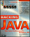 Hacking Java: The Java Professional Resource Kit