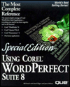 Using Corel WordPerfect Suite 8: Special Edition