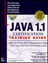 Java 1.1 Certification Training Guide
