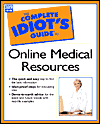 The Complete Idiot's Guide to Online Medical Resources