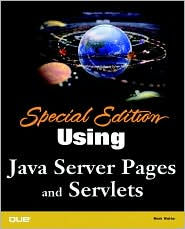 Special Edition Using Java Server Pages and Servlets