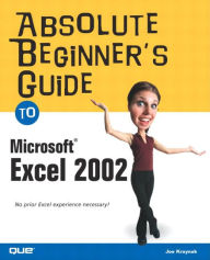 Title: Absolute Beginner's Guide to Microsoft Excel 2002, Author: Joe Kraynak