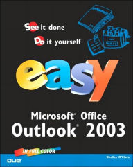 Easy Microsoft Office Outlook 2003 (Easy Series)