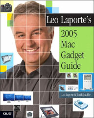 Leo Laporte's 2005 Mac Gadget Guide