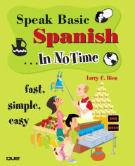 Speak Basic Spanish In No Time
