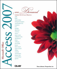 Microsoft Office Access 2007 On Demand