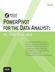 PowerPivot for the Data Analyst: Microsoft Excel 2010