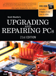 Upgrading and Repairing PCs / Edition 21