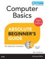 Computer Basics Absolute Beginner's Guide, Windows 10 Edition (includes Content Update Program) / Edition 8