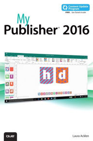 Title: My Publisher 2016 (includes free Content Update Program), Author: Laura Acklen