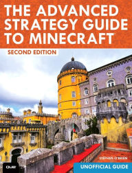 Title: The Advanced Strategy Guide to Minecraft, Author: Stephen O'Brien