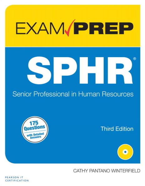 SPHR Exam Prep: Senior Professional in Human Resources / Edition 3