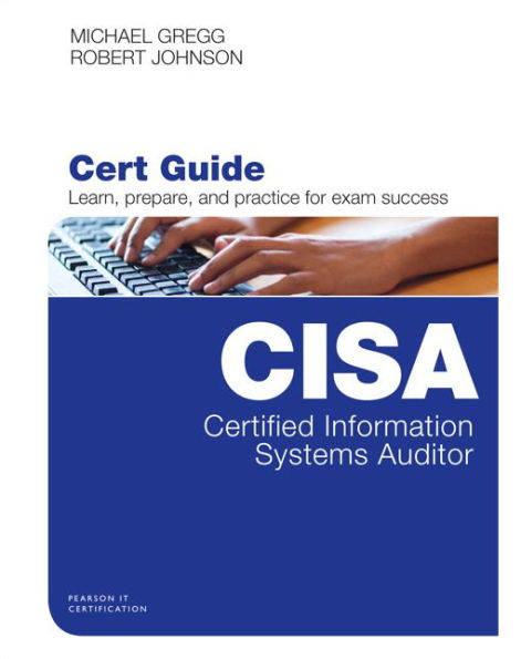 Certified Information Systems Auditor (CISA) Cert Guide