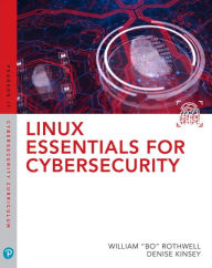 Title: Linux Essentials for Cybersecurity / Edition 1, Author: William Rothwell