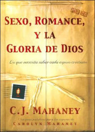 Sexo, Romance, y la Gloria de Dios