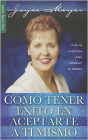 Como tener exito en aceptarte a ti Mismo