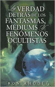 La Verdad Detras de los Fantasmas, Mediums y Fenomenos Ocultistas