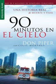 Title: 90 minutos en el cielo - Serie Favoritos, Author: Don Piper