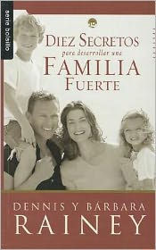 Diez secretos para desarrollar una familia fuerte