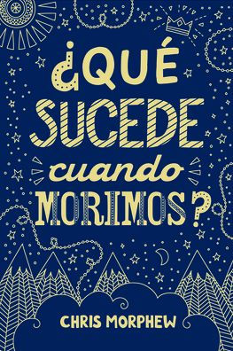 Serie Grandes Preguntas: ¿Qué sucede cuando morimos?