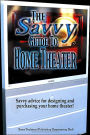 The Savvy Guide to Home Theater