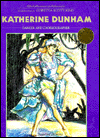 Katherine Dunham: Dancer and Choreographer