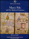Marco Polo and the Medieval Explorers