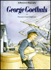 George Goethals, Panama Canal Engineer