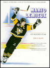 Mario Lemieux: Ice Hockey Star
