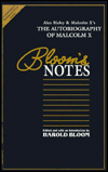 The Alex Haley's Malcolm X and The Autobiography of Malcolm X (Bloom's Notes)
