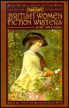 British Women Fiction Writers of the 19th Century (Women Writers and Their Works Series)