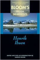 Henrik Ibsen (Bloom's Major Dramatists Series)