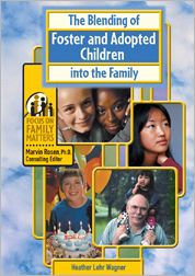 The Blending of Foster and Adopted Children into the Family