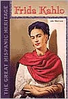 Frida Kahlo (The Great Hispanic Heritage Series)