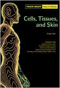 Cells, Tissue, and Skin