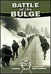 Battle of the Bulge (Great Battles Through the Ages Series)