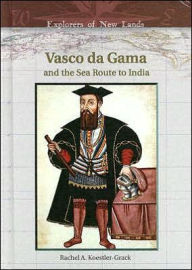 Vasco Da Gama and the Sea Route to India