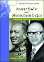 Anwar Sadat and Menachem Begin: Negotiating Peace in the Middle East