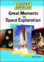 Great Moments in Space Exploration