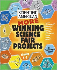 More Scientific American Winning Science Fair Projects