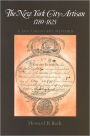 New York City Artisan, The, 1789-1825: A Documentary History