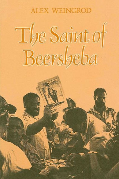 The Saint of Beersheba / Edition 1