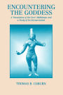 Encountering the Goddess: A Translation of the Devi-Mahatmya and a Study of Its Interpretation