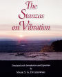 The Stanzas on Vibration: The SpandaKarika with Four Commentaries: The SpandaSa?doha by K?emaraja, The SpandaV?ttti by Kallatabhatta, The SpandaViv?ti by Rajanaka Rama, The SpandaPradpika by Bhagavadutpala