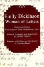 Emily Dickinson, Woman of Letters: Poems and Centos From Lines in Emily Dickinson's Letters