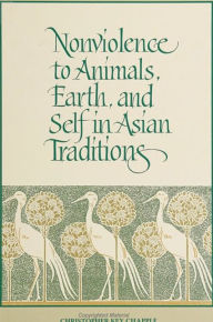Nonviolence to Animals, Earth, and Self in Asian Traditions