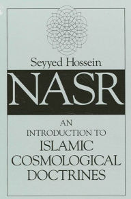 Title: An Introduction to Islamic Cosmological Doctrines / Edition 2, Author: Seyyed Hossein Nasr