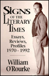Signs of the Literary Times: Essays, Reviews, Profiles 1970-1992