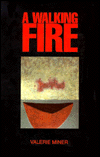 A Walking Fire