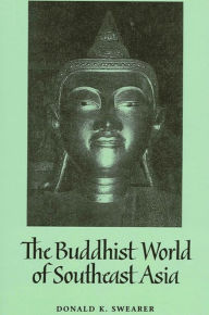 Title: The Buddhist World of Southeast Asia, Author: Donald K. Swearer